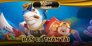 Bắn Cá Thần Tài: Tựa Game Nổ Xu Cực Khủng Tại Nhà Cái